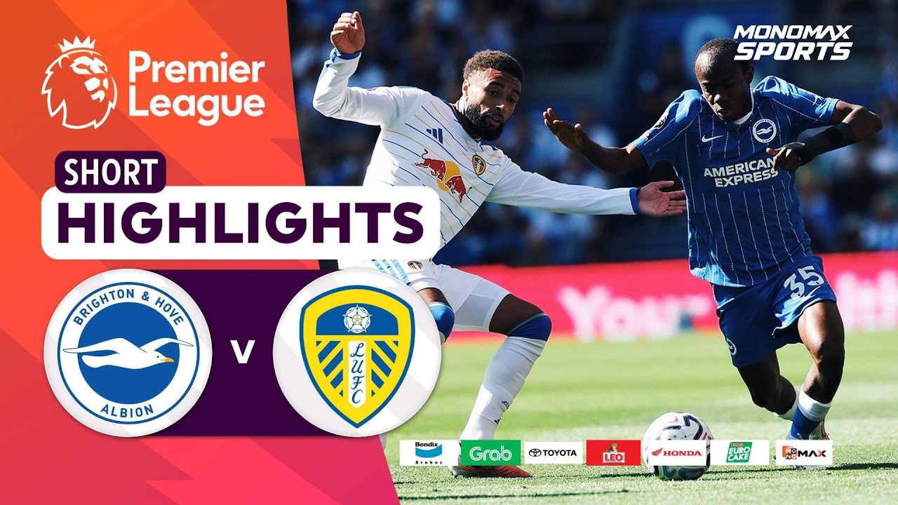 [Highlights] Premier League 2026/27 : ไบรท์ตัน vs ลีดส์ ยูไนเต็ด (05-09-69)