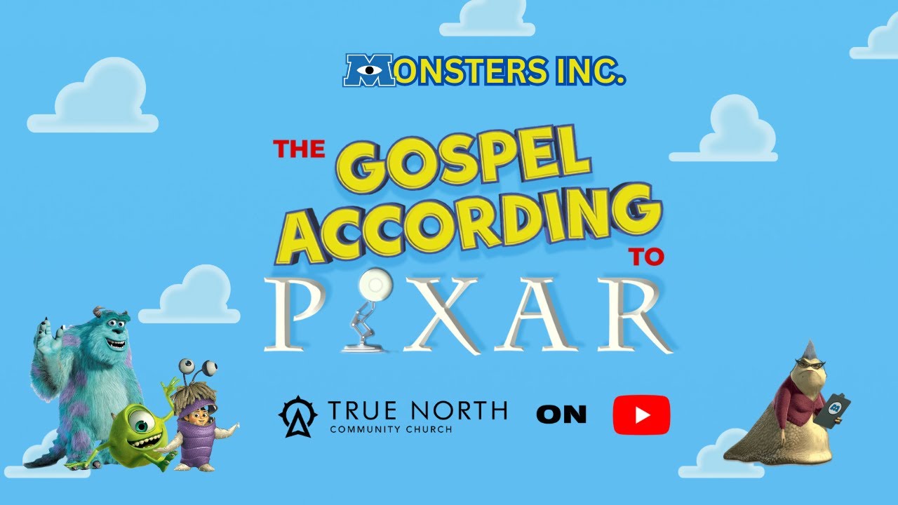 Gospel According To Pixar : Monsters Inc