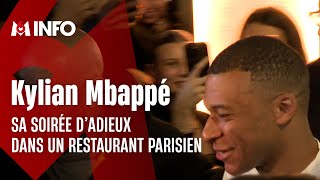 ⚽ La soirée d'adieux de Kylian Mbappé dans un restaurant parisien