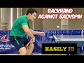 How to use Backhand against backspin easily