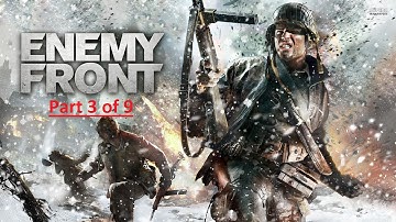 Enemy Front Part 3 of 9 With LIVE Commentary