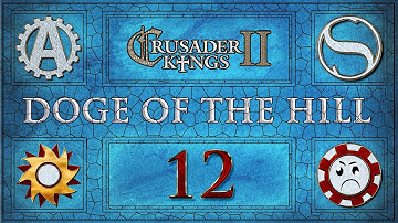 Crusader Kings 2 - Doge of the Hill - Episode 12 ...Bunch of Rebels...