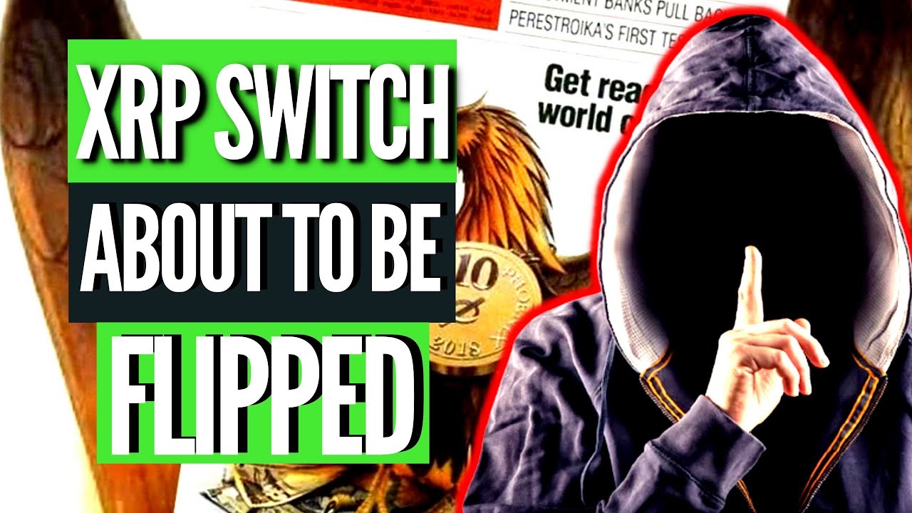 XRP GET READY THE SWITCH IS ABOUT TO BE FLIPPED 589 Inevitable xrp-get-ready-the-switch-is-about-to-be-flipped-589-inevitable
