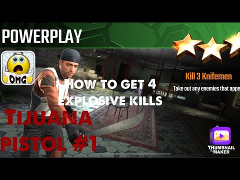 Powerplay, Sniper Strike Special Ops mission #1- Tijuana (pistol/zone 13)