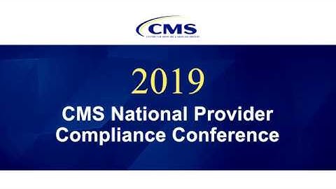 Understanding your Additional Documentation Requests – 2019 CMS National Provider Compliance Conf.