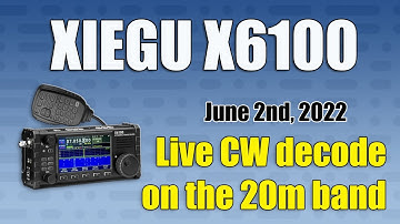 XieguX6100  |  Live CW decode  |   Quick snippet