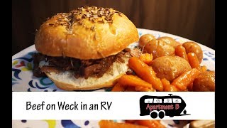 Cooking in an rv - "redneck" beef on weck