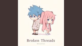 Broken Threads