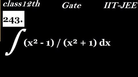 Evaluate the integral: ∫ (x² - 1) / (x² + 1) dx