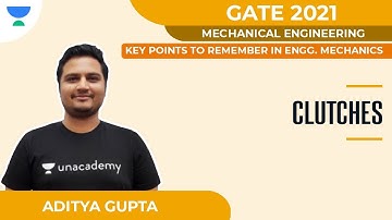 Clutches | Key Points to Remember in Engg. Mechanics | GATE 2021 | Aditya Gupta