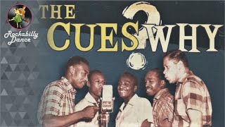 The Cues - Why (COM LEGENDA)