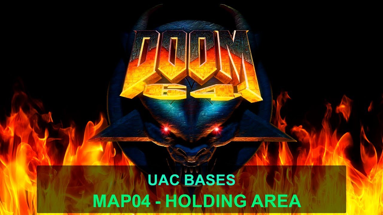 Doom 64 - MAP04   Holding Area