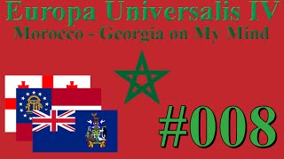 Europa Universalis IV - Morocco - Georgia on My Mind #8