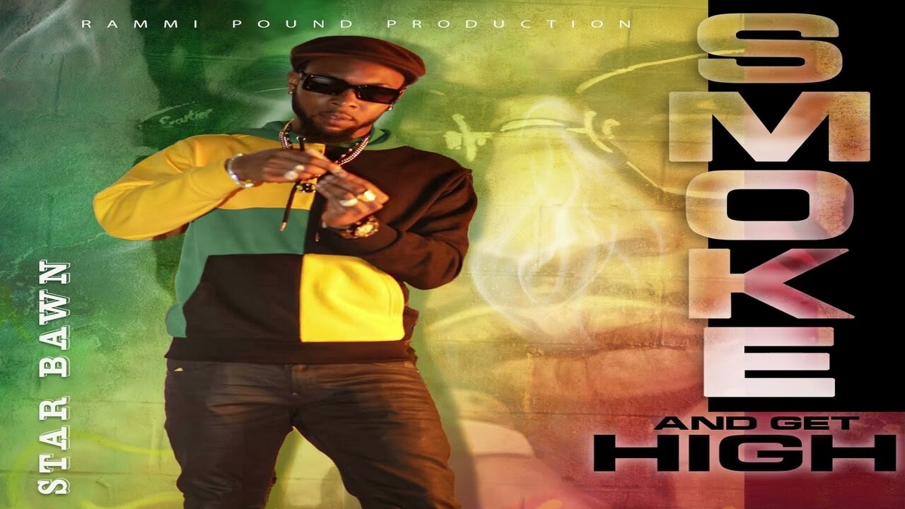 Star Bawn - Smoke And Get High