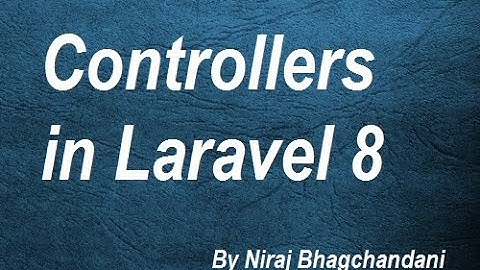 3. Controllers in Laravel