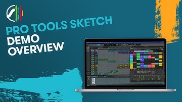 Pro Tools Sketch Demo Overview