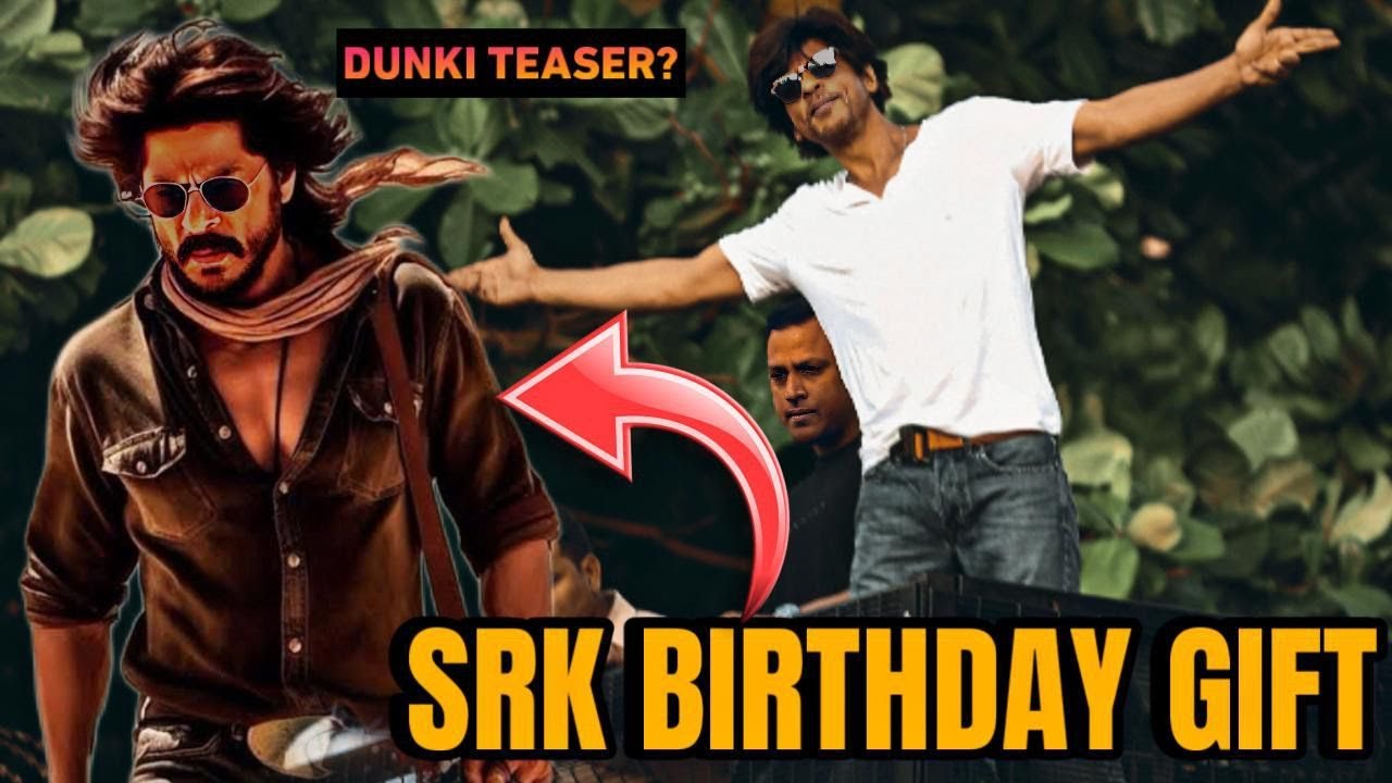 Big Announcement From shah rukh khan on Birthday | Dunki Teaser? - YouTube