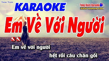 Em Về Với Người Karaoke 123 HD - Nhạc Sống Tùng Bách