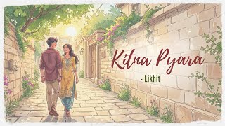 LIKHIT - KITNA PYARA screenshot 2
