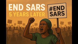The Truth We Cannot Forget — EndSARS 5 Years After
