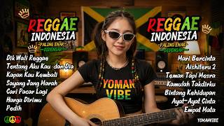 🔥 Reggae Indonesia Santai 2026 Vol. 5 | Lagu Reggae Terbaru, Galau & Santai Temani Harimu