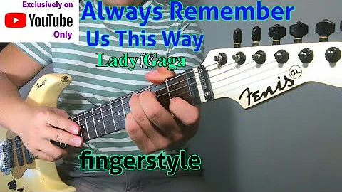 Lady Gaga Always Remember Us This Way Fingerstyle Guitar Cover