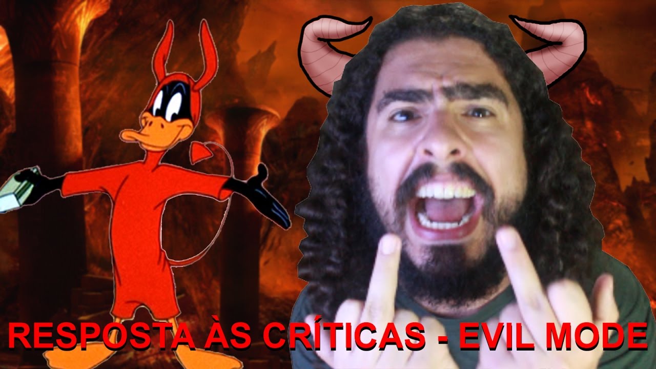 capeta de maracuja Respondendo críticas parte 2 - Evil Mode (#Pirula 185)