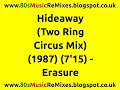 Hideaway (Two Ring Circus Mix) - Erasure | 80s Club Mixes | 80s Club Music | 80s Dance Music