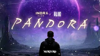 Indra x ILIE - Pandora