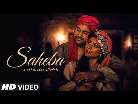 Lakhwinder Wadali: Saheba (Full Song) Jatinder Jeetu | Parmod Sharma Rana | Latest  Song 2019