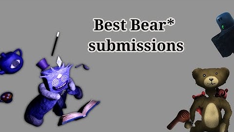 the best bear* submission I could find (Part 1)