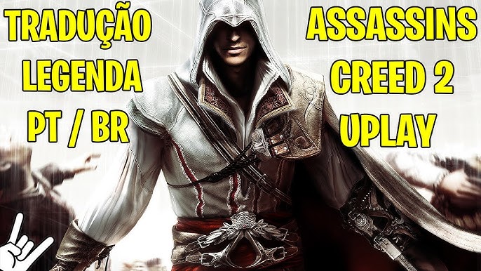 Tradução - Assassin's Creed: Unity (Dublagem e Legendas) Download