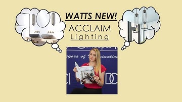WATTS NEW! ACCLAIM LIGHTING & TREND