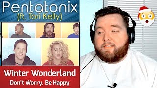 Pentatonix | Winter Wonderland\/Don't Worry (ft.Tori Kelly) | Jerod M Reaction