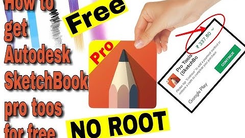 How to get pro tools on Autodesk Sketchbook android apps for free without root