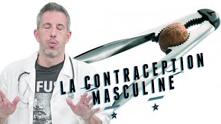 LA CONTRACEPTION MASCULINE