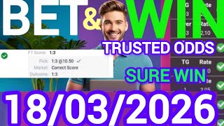 CORRECT SCORE PREDICTIONS & FOOTBALL PREDICTIONS TODAY | 18/3/2026 | EXPERT FOOTBALL BETS & SURE WIN