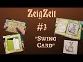 Zeig zeit  3 swing card