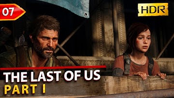 The Last of Us Part 1: PS5 HDR Gameplay Walkthrough - Ep.7 Full Game [No Commentary]