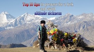 Top Ten Tips to prevent altitude sickness and plan a high altitude trek - Nepal