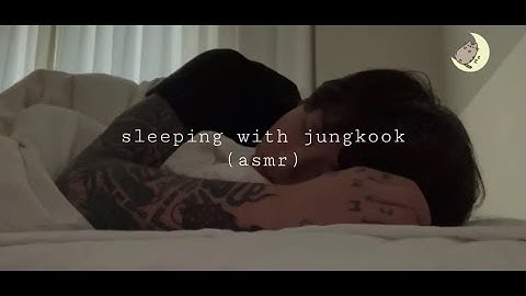 sleeping with jungkook (asmr)
