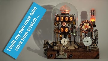 I built my own nixie tube clock from scratch (project documentation).