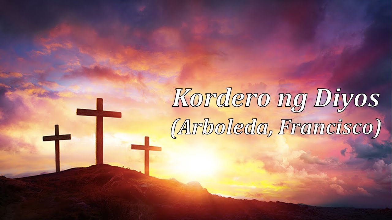 KORDERO NG DIYOS Arboleda Francisco   Easter Season