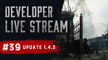 Hunt: Showdown | Update 1.4.3 Developer Live Stream