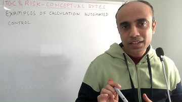 IT with Varun Vohra - ITGC & Risk - Conceptual Bytes - Examples of Calculation Automated Control