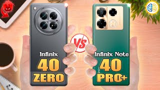 Infinix Zero 40 vs Infinix Note 40 Pro Plus⚡Full Review