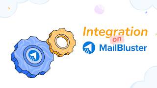 Integration on MailBluster: Tutorial | Overall features