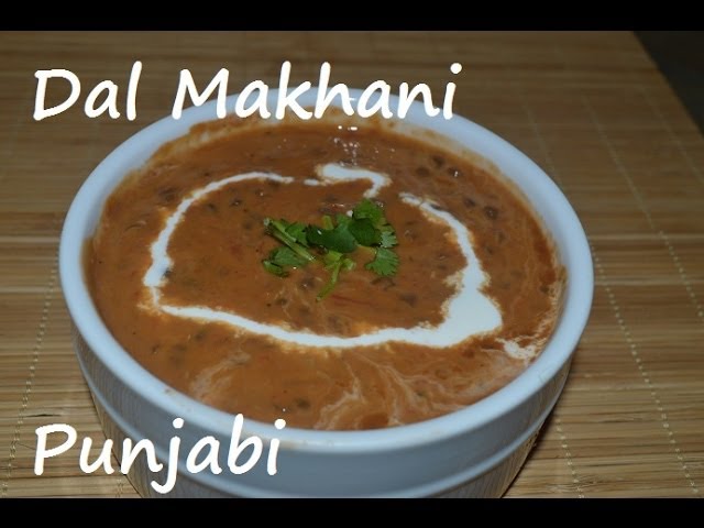 Daal Makhani Authentic Punjabi Recipe.Dal Makhani by Chawla