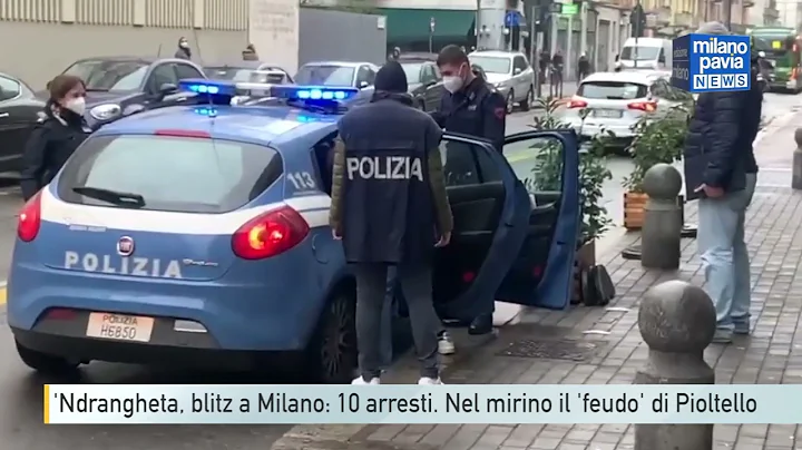 'Ndrangheta, blitz a Milano: 10 arresti. Nel mirin...