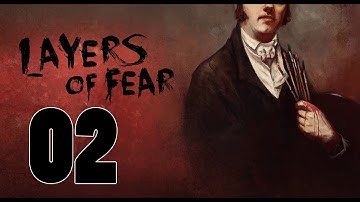 Layers of Fear Gameplay Walkthrough Part 2 Lets Play First Look Impression